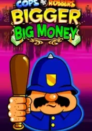 Cops N Robbers Bigger Big Money
